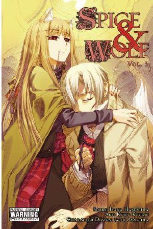 [漫画 狼と香辛料 / Spice & Wolf: Manga 03] • Spice and Wolf, Vol. 3